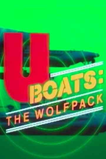 U-Boats: The Wolfpack Poster