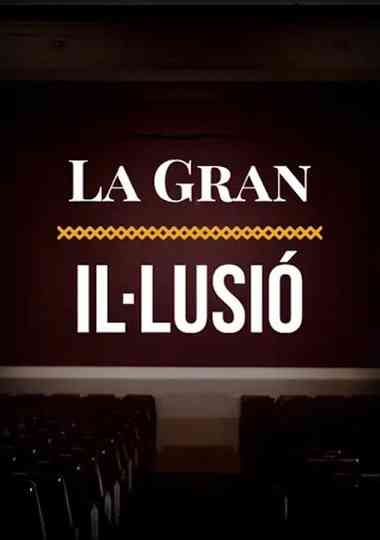 La gran il·lusió, relat intermitent del cinema català Poster