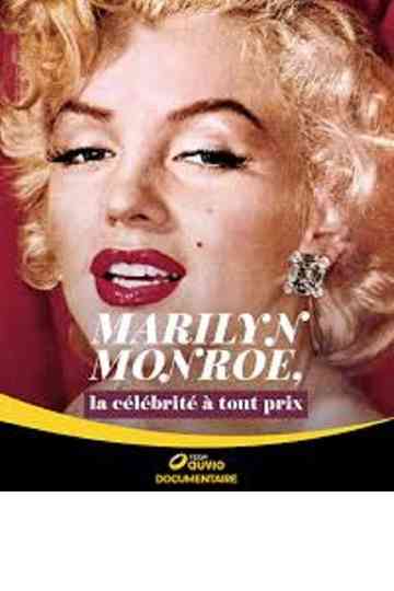 Marilyn Monroe, La Célébrité à tout prix Poster