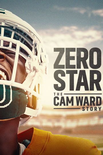 Zero Star: The Cam Ward Story