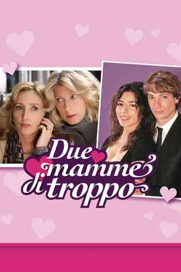 Due mamme di troppo Poster