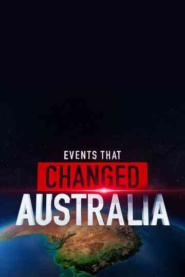 Events That Changed Australia Poster
