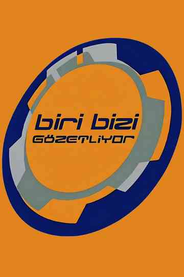 Biri Bizi Gözetliyor Poster