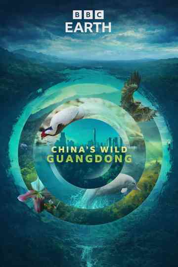 China's Wild Guangdong Poster