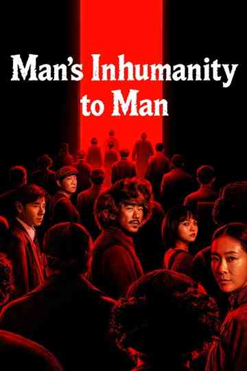 Man's Inhumanity to Man Poster