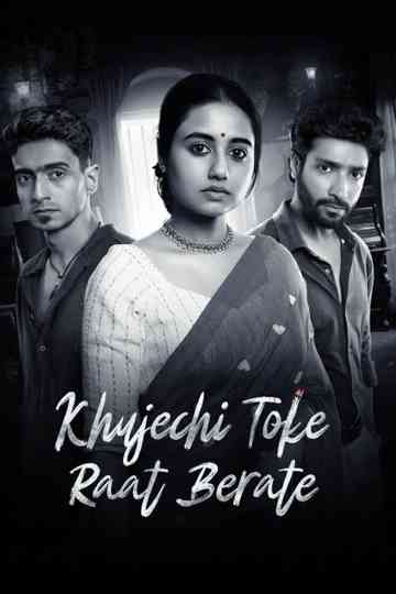 Khujechi Toke Raat Berate Poster