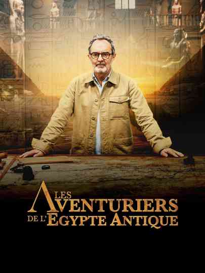 Les Aventuriers de l'Égypte antique Poster