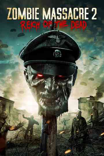 Zombie Massacre 2 Reich of the Dead Poster