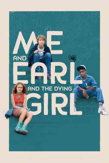 Me and Earl and the Dying Girl poster