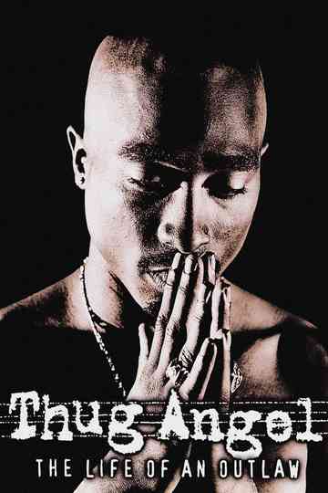 Tupac Shakur: Thug Angel Poster