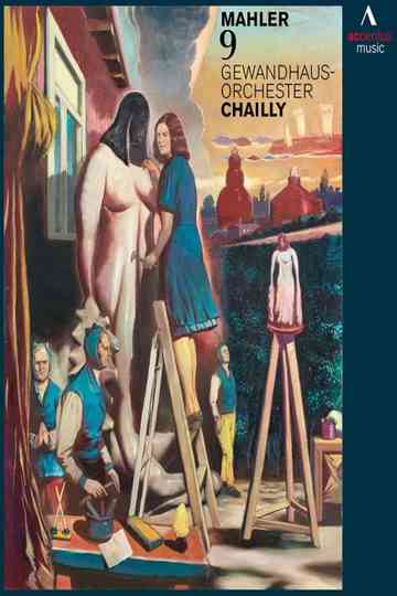 Gustav Mahler  Symphony No 9 Gewandhaus Orchestra Leipzig Riccardo Chailly Poster