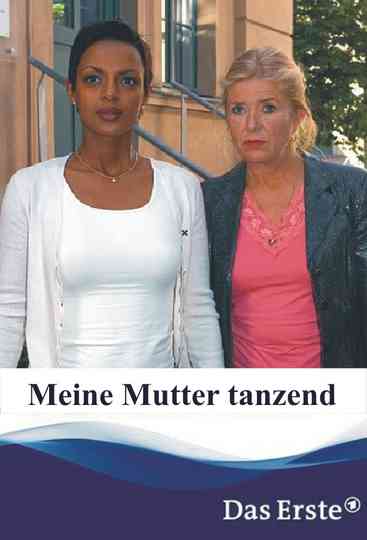 Meine Mutter tanzend Poster