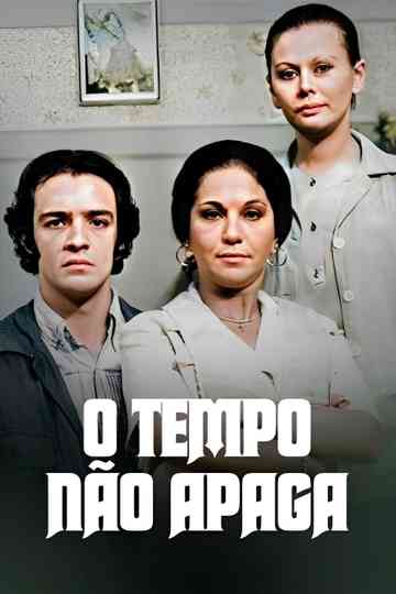 O Tempo Não Apaga Poster
