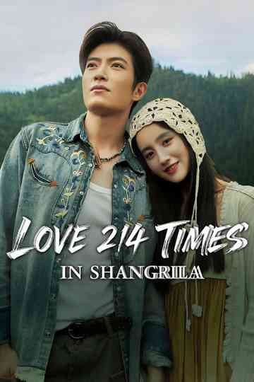 Love 214 Times in Shangrila Poster