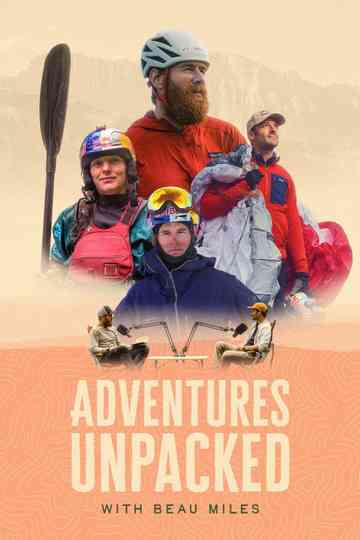 Adventures Unpacked with Beau Miles Poster