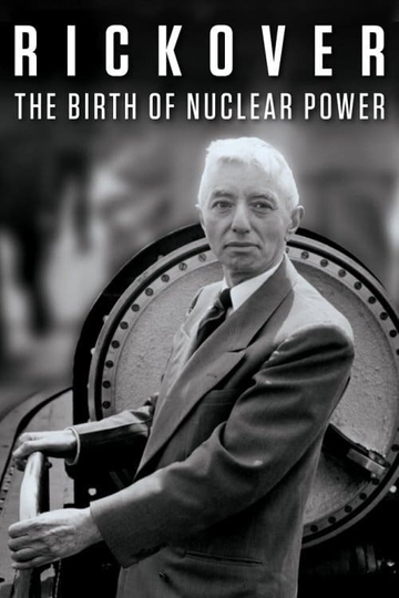 Rickover: The Birth of Nuclear Power Poster