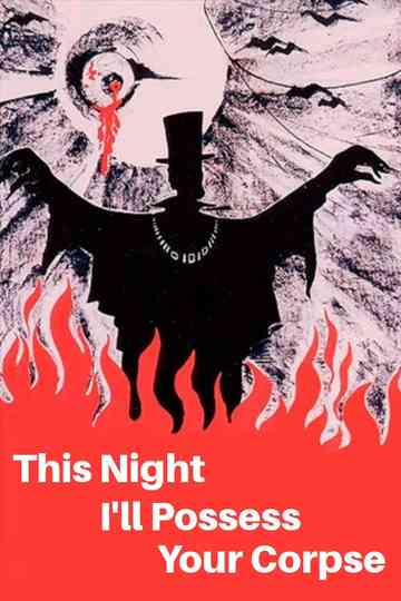 Tonight I'll Possess Your Corpse