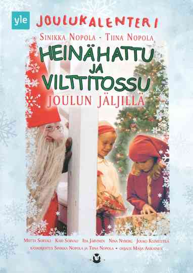 Joulukalenteri: Heinähattu ja Vilttitossu joulun jäljillä Poster