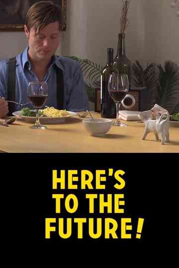 Heres to the Future Poster