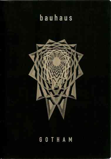 Bauhaus: Gotham Poster
