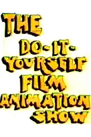 The Do-It-Yourself Film Animation Show Poster