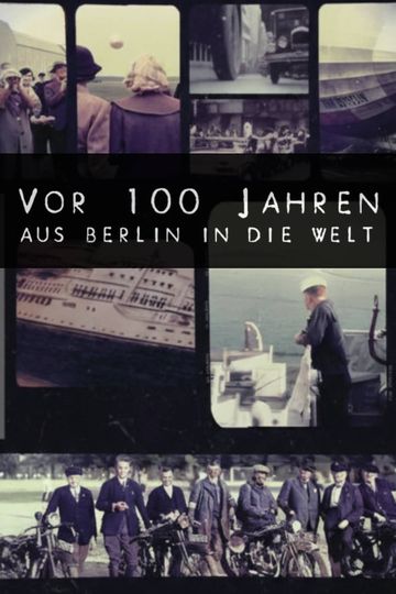 100 Years Ago: From Berlin to the World