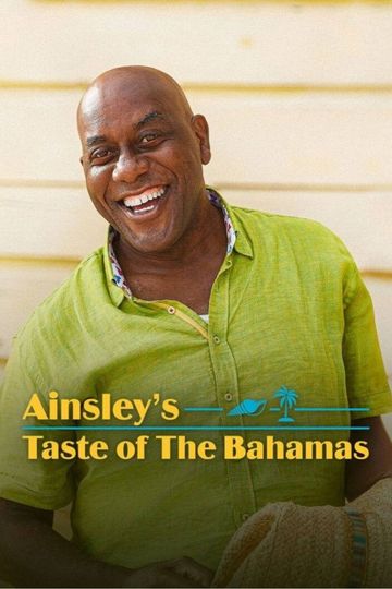 Ainsley's Taste of the Bahamas
