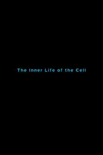 The Inner Life of the Cell Poster