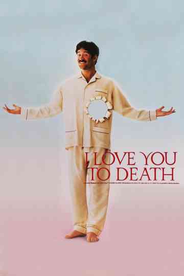 I Love You to Death poster
