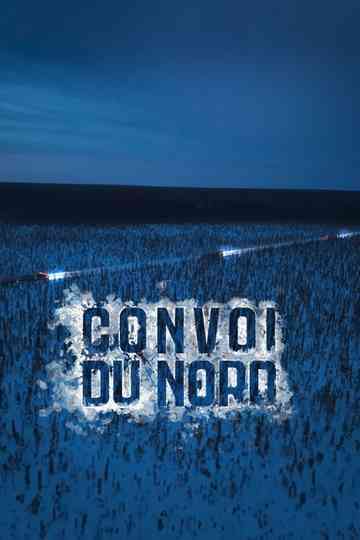 Convoi du Nord Poster