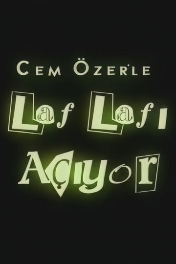 Laf Lafı Açıyor