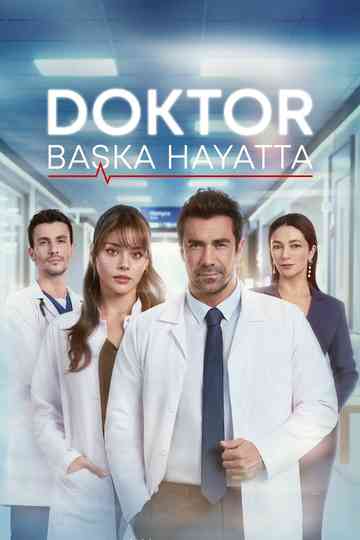 Doktor: Başka Hayatta Poster
