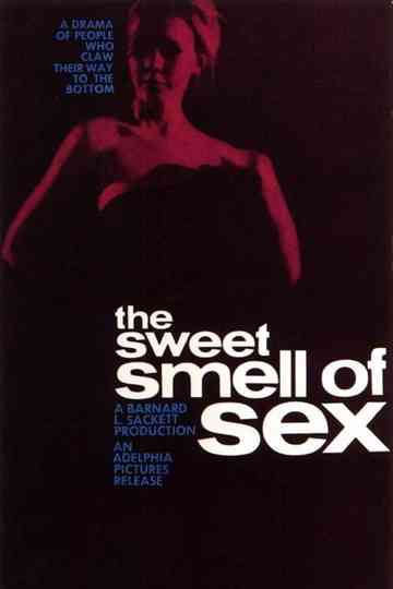 Sweet Smell of Sex Poster