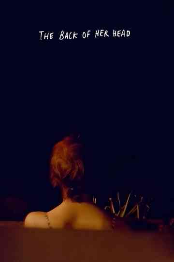 The Back of Her Head Poster
