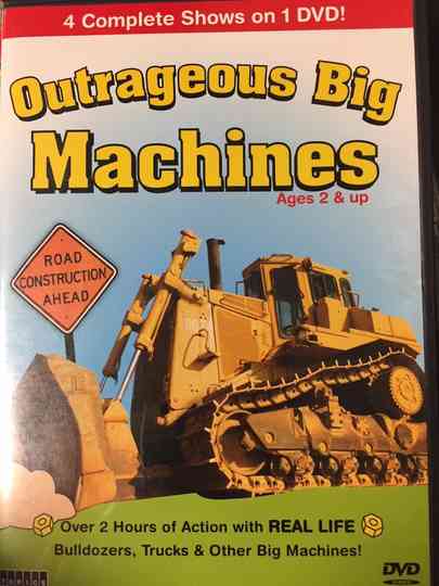 Outrageous Big Machines Poster