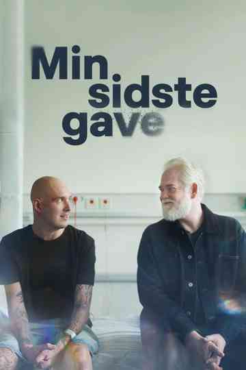 Min sidste gave Poster