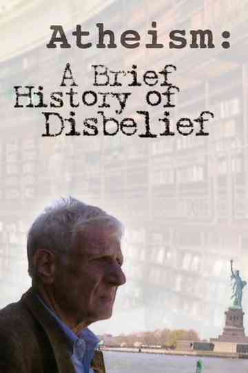 Atheism: A Rough History of Disbelief Poster