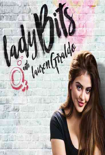 Lady Bits with Lauren Giraldo Poster