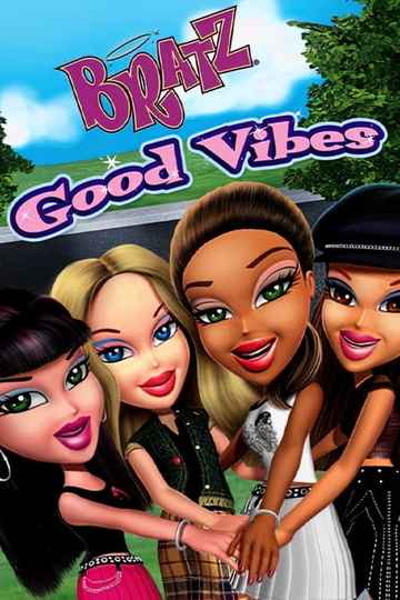 Bratz Good Vibes Poster