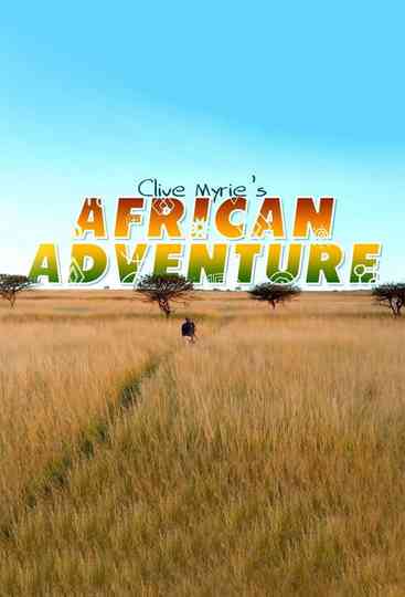 Clive Myrie's African Adventure Poster