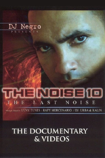 The Noise 10 The Last Noise The Videos Poster