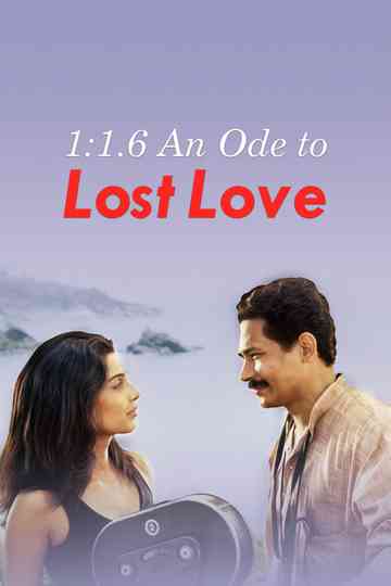 116 An Ode to Lost Love Poster