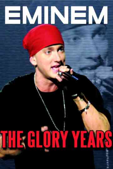 Eminem The Glory Years Poster