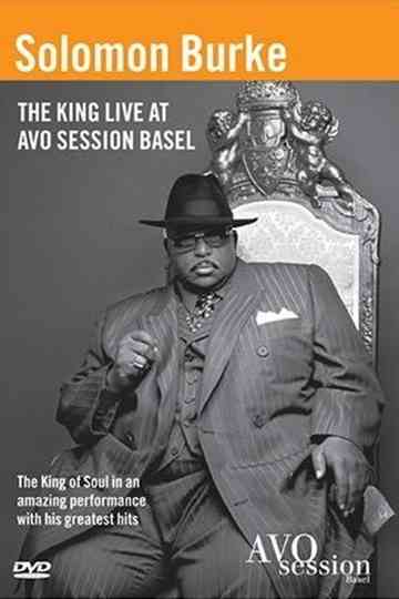 Solomon Burke: The King Live at Avo Session Basel Poster