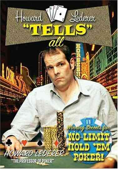 Howard Lederer: Tells All Poster