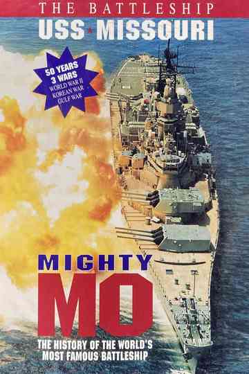 Mighty Mo: The Battleship USS Missouri Poster