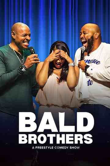 Bald Brothers: A Freestyle Comedy Show Poster