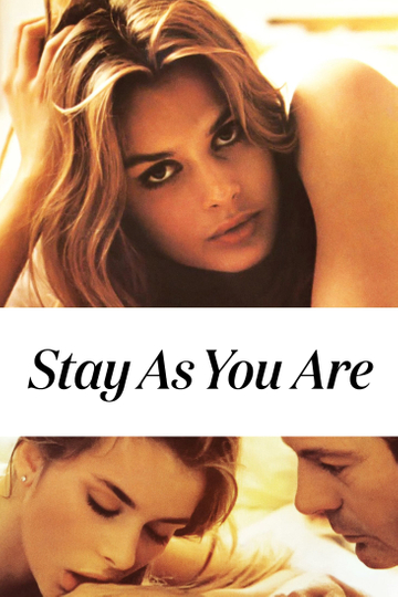 Stay As You Are Poster