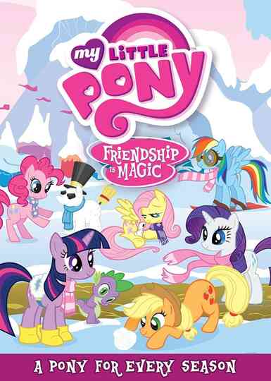 My Little Pony Friendship Is Magic A Pony for Every Season poster