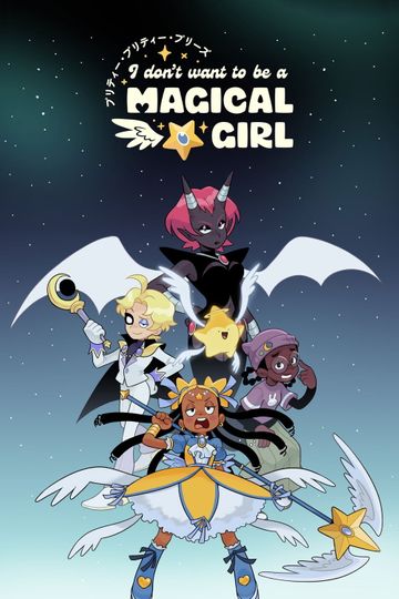 Pretty Pretty Please I Don't Want to be a Magical Girl